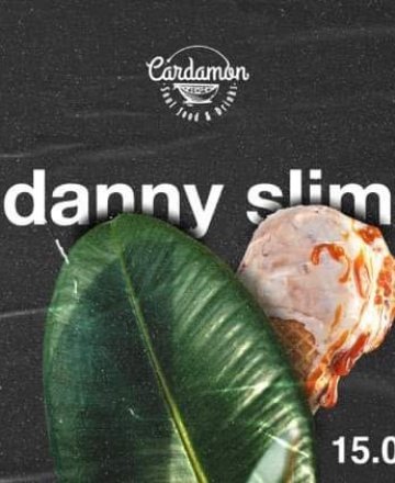Danny Slim // 15.04