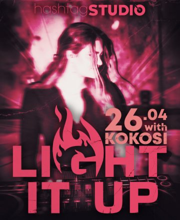 Light It Up - KOKOSI