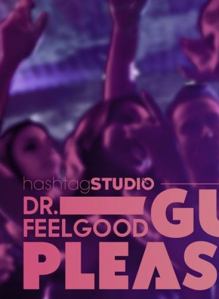 Guilty Pleasures партито с Dr FeelGood.