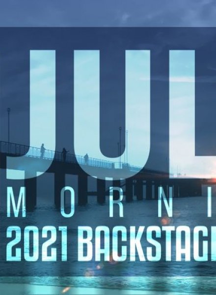 July Morning 2021 • HashtagPAVILION 